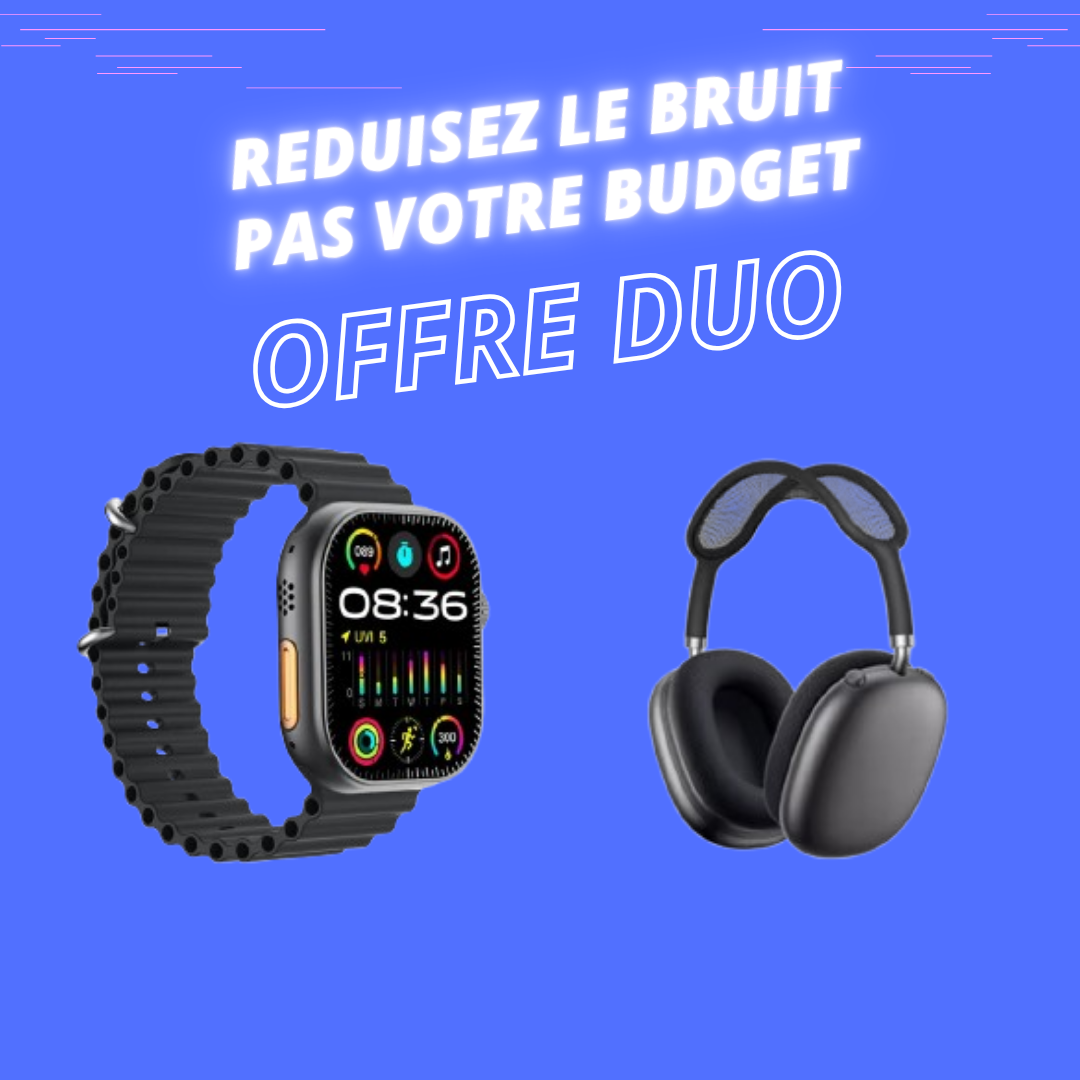 Offre Duo Montre Pro Max + Casque